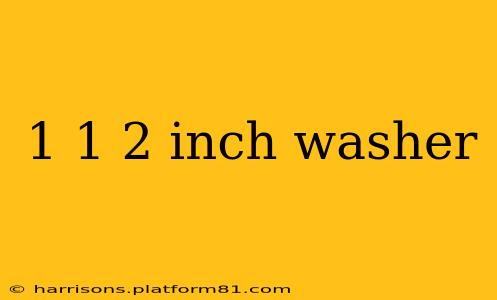 1 1 2 inch washer