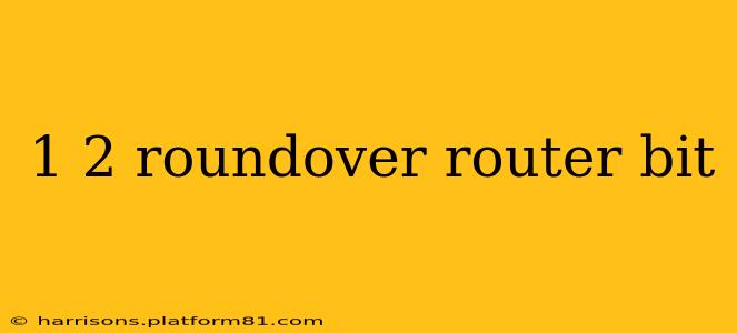 1 2 roundover router bit