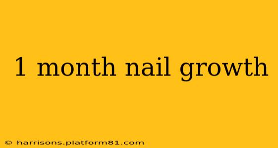 1 month nail growth