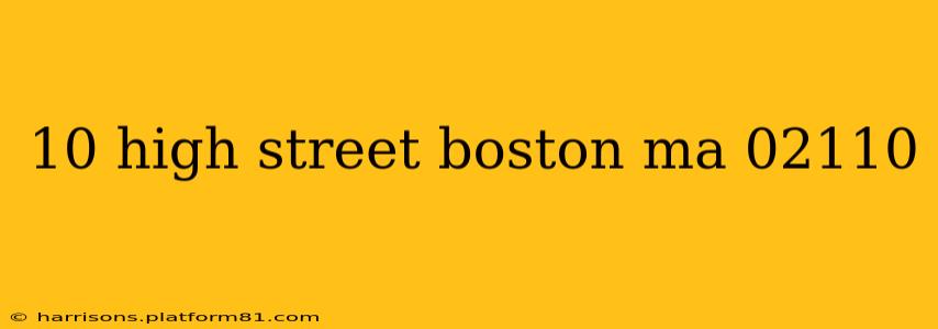 10 high street boston ma 02110