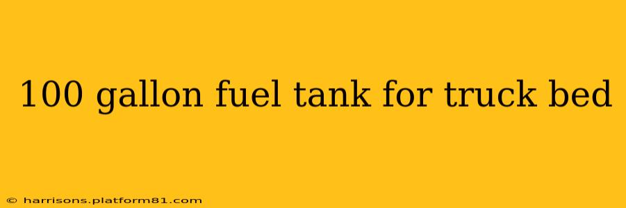 100 gallon fuel tank for truck bed