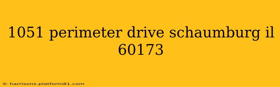 1051 perimeter drive schaumburg il 60173