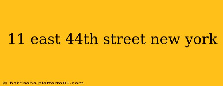11 east 44th street new york