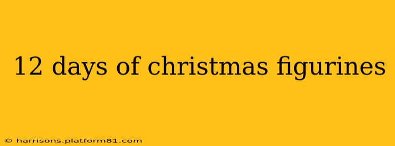 12 days of christmas figurines