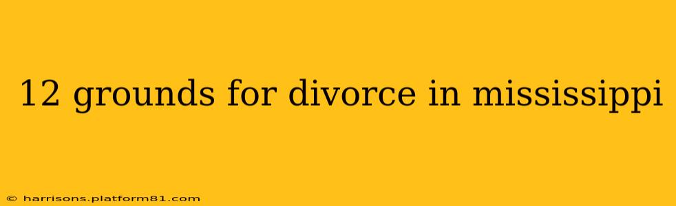 12 grounds for divorce in mississippi