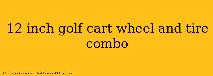 12 inch golf cart wheel and tire combo