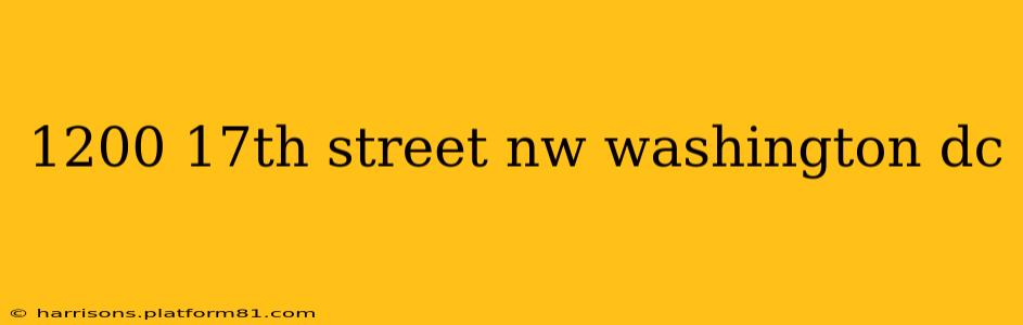 1200 17th street nw washington dc
