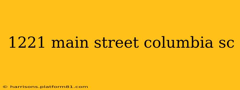 1221 main street columbia sc