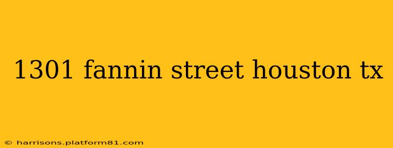 1301 fannin street houston tx
