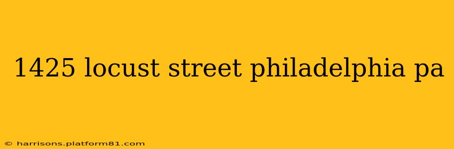 1425 locust street philadelphia pa