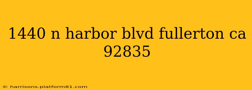 1440 n harbor blvd fullerton ca 92835