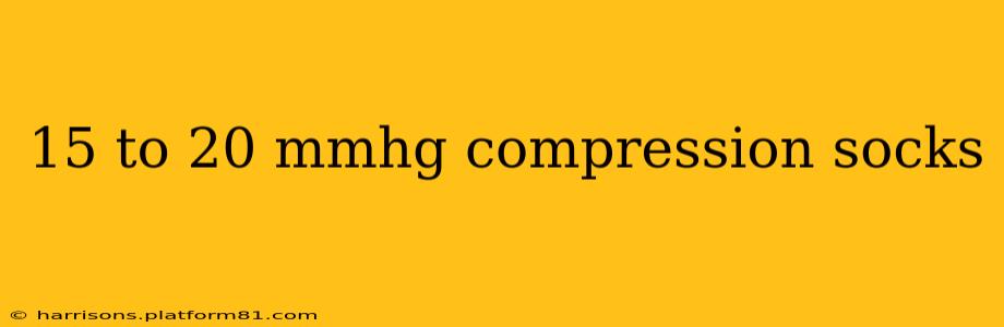 15 to 20 mmhg compression socks