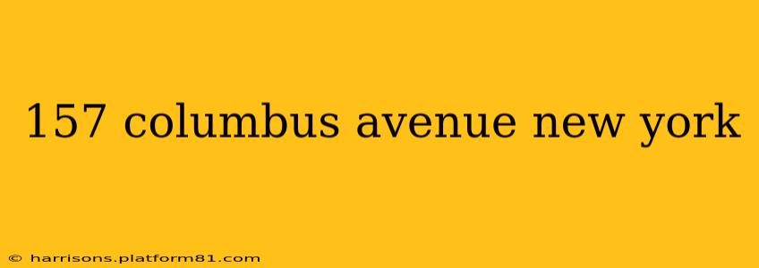 157 columbus avenue new york