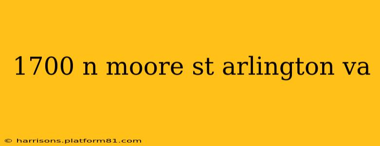 1700 n moore st arlington va