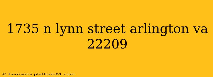 1735 n lynn street arlington va 22209