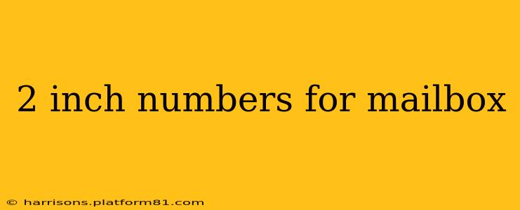 2 inch numbers for mailbox