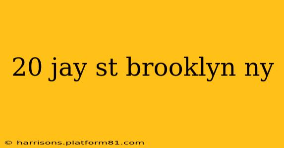 20 jay st brooklyn ny
