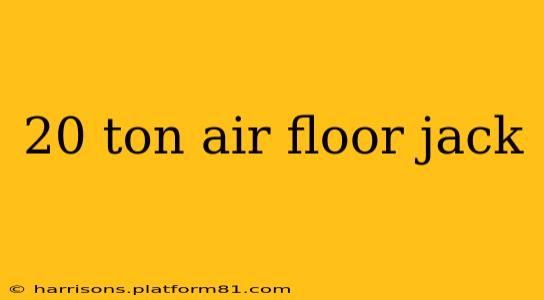 20 ton air floor jack
