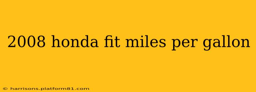 2008 honda fit miles per gallon