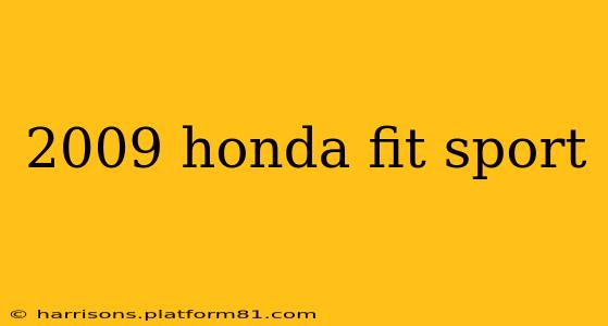 2009 honda fit sport