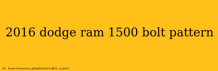 2016 dodge ram 1500 bolt pattern