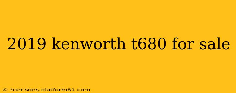 2019 kenworth t680 for sale