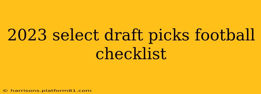 2023 select draft picks football checklist