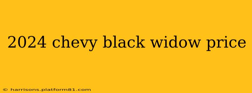 2024 chevy black widow price
