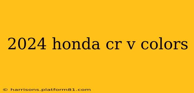 2024 honda cr v colors