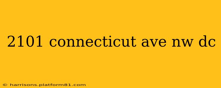 2101 connecticut ave nw dc