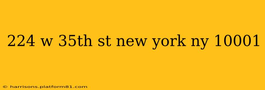 224 w 35th st new york ny 10001
