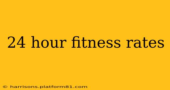 24 hour fitness rates