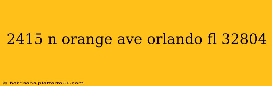 2415 n orange ave orlando fl 32804
