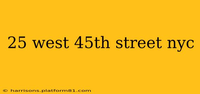 25 west 45th street nyc