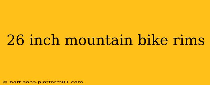 26 inch mountain bike rims