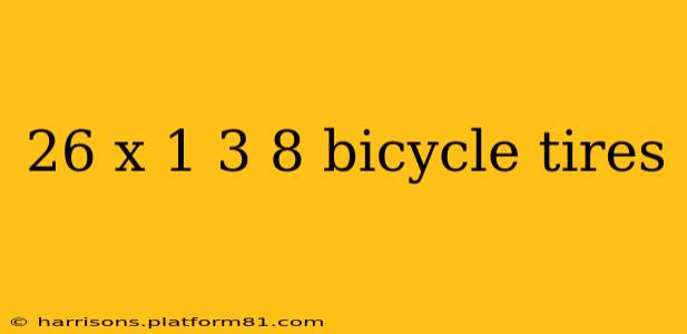 26 x 1 3 8 bicycle tires