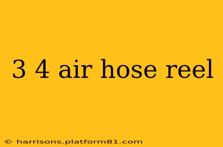 3 4 air hose reel