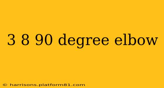 3 8 90 degree elbow