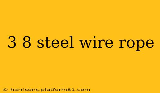 3 8 steel wire rope