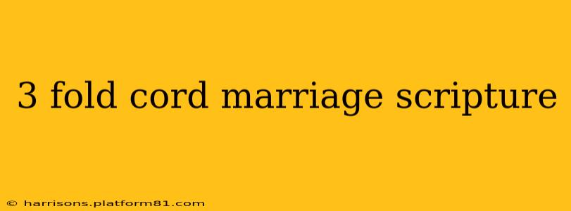 3 fold cord marriage scripture