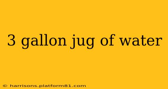 3 gallon jug of water