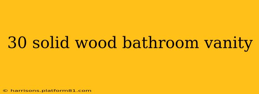 30 solid wood bathroom vanity