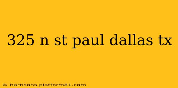325 n st paul dallas tx