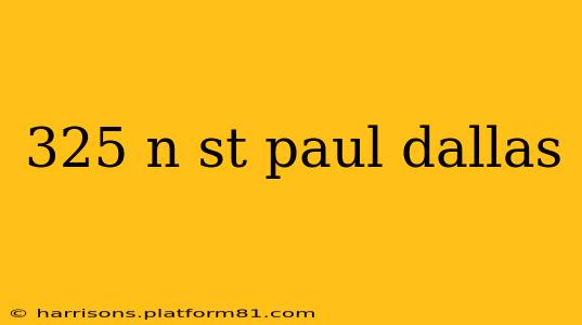 325 n st paul dallas