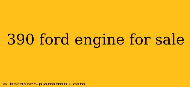 390 ford engine for sale