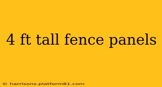 4 ft tall fence panels