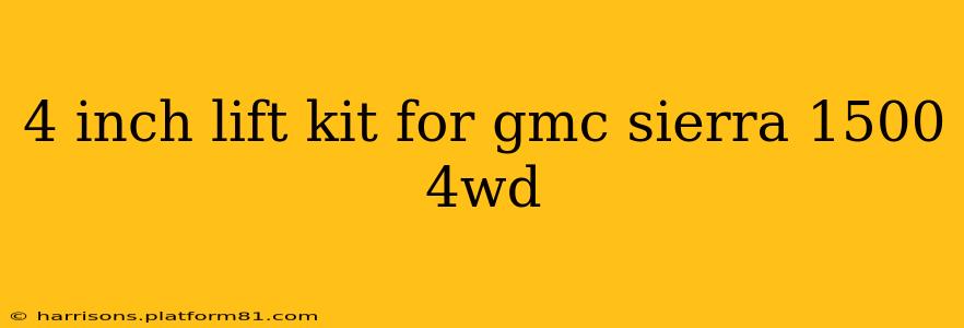 4 inch lift kit for gmc sierra 1500 4wd