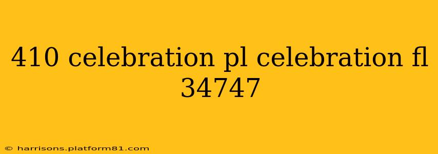 410 celebration pl celebration fl 34747