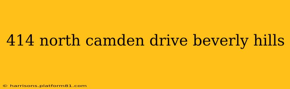 414 north camden drive beverly hills
