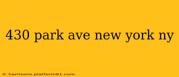 430 park ave new york ny